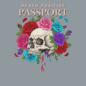 Death Positive Passport